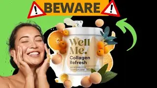 WELLME COLLAGEN REFRESH honest review BEWARE wellme collagen refresh review