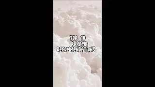 Top 10 Kdrama Recommendations, #3