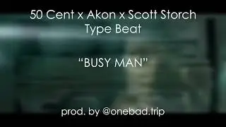 [FREE] 50 Cent x Akon x Scott Storch Type Beat - "BUSY MAN" [Prod. by @onebad.trip]