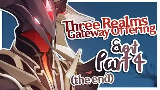 Three Realms Gateway Offering | Genshin Impact Event Part 4