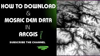 How to download and mosaic DEM in ArcGIS