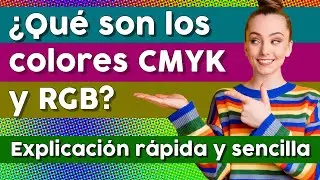 Colores CMYK y RGB. 🌈 ¿Qué son? Diferencias que tienen.
