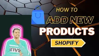 How to add new products on Shopify?