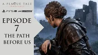EPISODE 7 - THE PATH BEFORE US - A PLAGUE TALE INNOCENCE (PS5 PRO) (4K ULTRA HD)