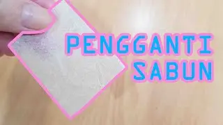 CARA MEMBUAT SABUN KERTAS | DIY SOAP FROM PAPER
