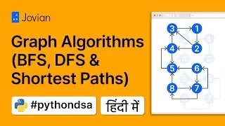 (हिंदी  में) Graph Algorithms (BFS, DFS & Shortest Paths) | Data Structures and Algorithms in Python