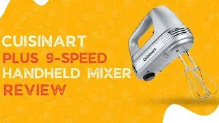Cuisinart HM-90BCS Power Advantage Plus 9-Speed Handheld Mixer Review