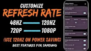 How To Use 120Hz Refresh Rate With Power Saving Mode 🔥 || How to install and setup Galaxy Max Hz