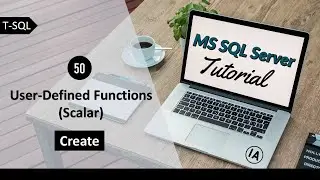 50. Scalar-Valued Function (Create) in T-SQL | SQL Server Tutorial in Hindi