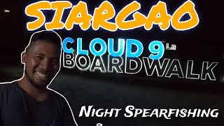 Night Fishing sa Cloud 9 Siargao