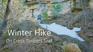 Cross Timbers Trail Winter Hike | Lake Texoma