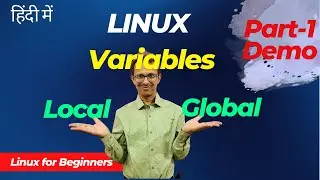 81 Local and Global Variables in Linux - 1 demo | Linux Variables | Linux for Beginners