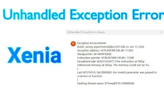 Unhandled Exception Error on Xenia - Xbox 360 Emulator