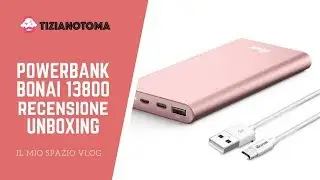POWER BANK BONAI 13800 mAh   RECENSIONE UNBOXING