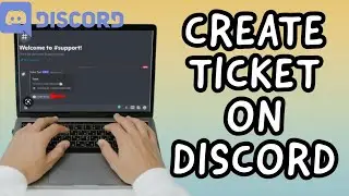 How To Create A Ticket On DISCORD (2023)