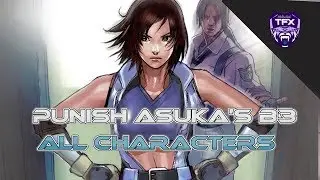 HOW TO PUNISH ASUKA'S B3 WITH ALL CHARACTERS