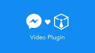 How to Embed Videos Inside Your Messenger Chatbot: Chatfuel Video Plugin for Facebook