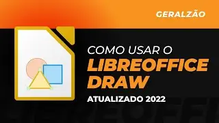 Como usar o LIBREOFFICE DRAW 7.3 (Atualizado 2022)