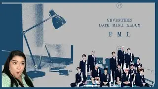 SEVENTEEN (세븐틴) - FML Album | Reaction