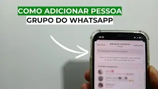 Como ADICIONAR uma Pessoa no grupo do WhatsApp
