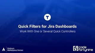 Work with one or multiple Quick Controllers on your dashboard | Quick Filters for Jira Dashboards