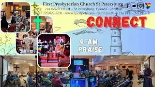 Happy Father's Day - 9am -  Connect Service - June 16, 2024   #FPCSTPETE  #JesusChrist