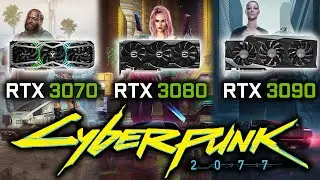 RTX 3070 vs RTX 3080 vs RTX 3090 in Cyberpunk 2077