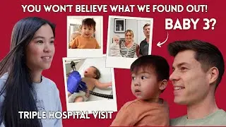 BABY SHOCKER? TRIPLE HOSPITAL VISITS! FAMILY SURPRISE!