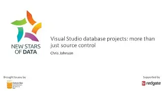 Chris Johnson  - Visual Studio database projects more than just source control