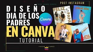 ⚪PLANTILLA DIA DE LOS PADRES y tutorial en CANVA 2022💥| te explico como hacer el diseño | CANVA 2022