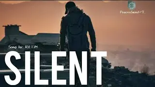 Silent,RILTIM @riltimmusic