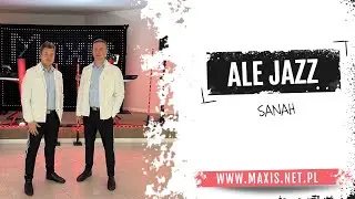 Zespół Maxis - Ale Jazz (Sanah)