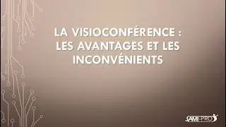 La visioconférence : les avantages et les inconvénients