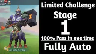 Lords Mobile Tarkus Stage 1 Auto | Limited Challenge Vengeful Centaur Stage 1 | Tarkus Past stage 1