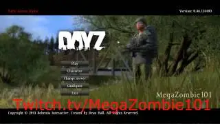 Streaming Dayz Now!