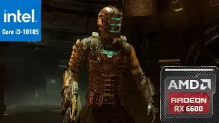 Dead Space Remake RX 6600(I3-10105)