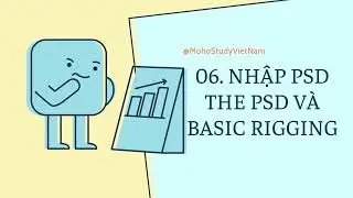 06. Nhập PSD và basic rigging