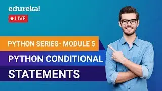 Python Conditional Statements | If, Else-if, Switch Statements in Python | Python Tutorial | Edureka