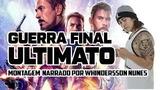 VINGADORES ULTIMATO WHINDERSSON NUNES NARRAÇAO
