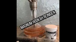 Magnum Hookah reinigen