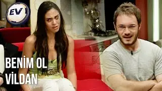 Benim Olacaksın Vildan | Ev