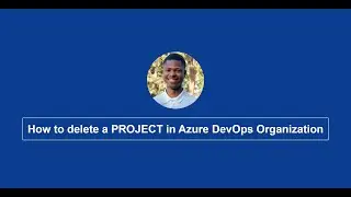 How to delete a PROJECT in Azure DevOps Organization