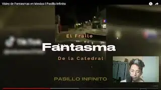 🇲🇽 SANTII REACCIONA A: |  VIDEOS DE FANTASMAS! 🇲🇽 | Reacción a PASILLO INFINITO