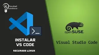 Instalación de Visual Studio Code en openSUSE 15.5 | 2024