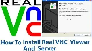 How To Install Real VNC in Windows