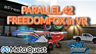 PARALLEL 42 FREEDOMFOX | MICROSOFT FLIGHT SIMULATOR 2020