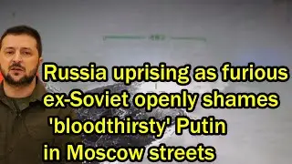Russia uprising as furious ex-Soviet openly shames 