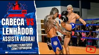 Cabeça vs Lenhador - ThaiTeep BH