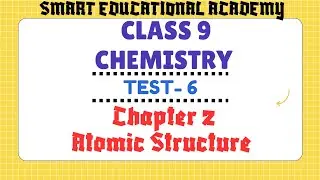 Class 9 Chemistry | Chapter 2 Atomic Structure | 6th Fortnightly Test | Magnet Learning