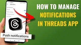 How To Manage Notifications In Threads App | English